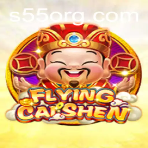 FlyingCaiShen: Explore the Thrilling World of S55.COM's Latest Game