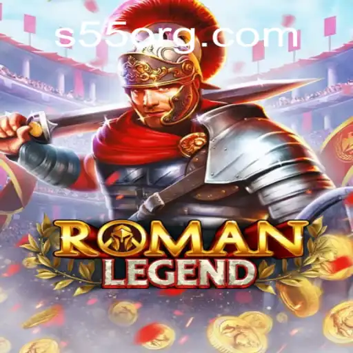 Experience the Epic Adventure of RomanLegend with S55.COM